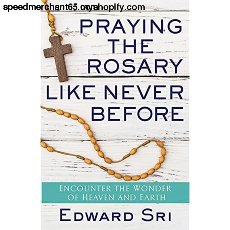 Praying the Rosary Like Never Before: Encounter Wonder