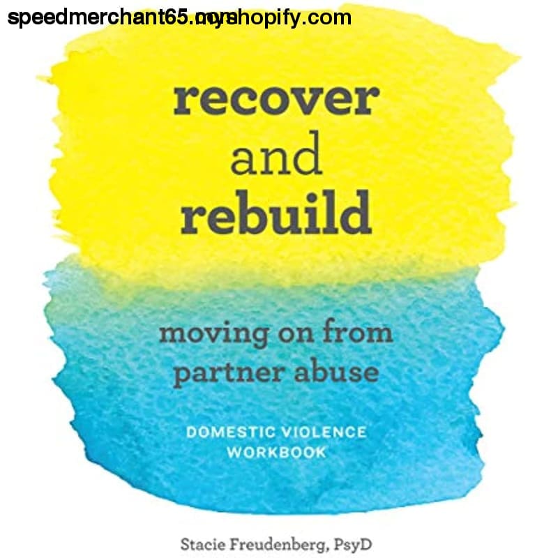 Recover and Rebuild Domestic Violence Workbook: Moving