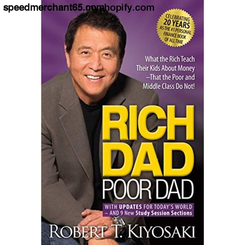 Rich Dad Poor Dad: What the Teach Their Kids About Money