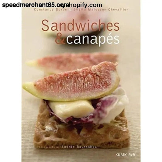 Sandwiches And Canapes [Hardcover] Bord C.; Boussahba S.