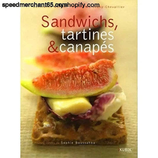 Sandwichs tartines & canaps [Hardcover] - Cooking