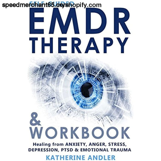 Self-Guided EMDR Therapy & Workbook: Healing from Anxiety