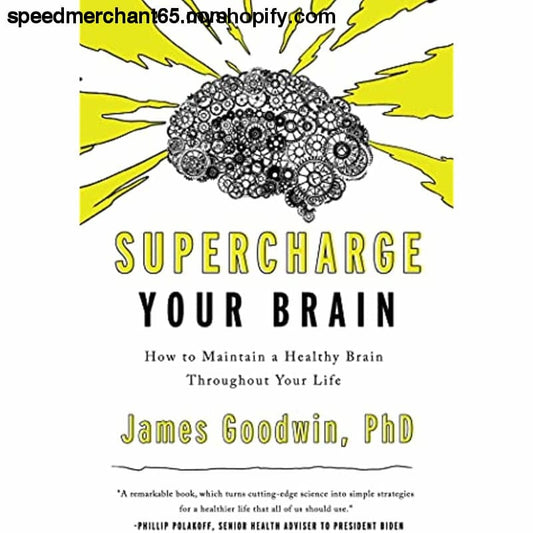 Supercharge Your Brain: How to Maintain a Healthy Brain