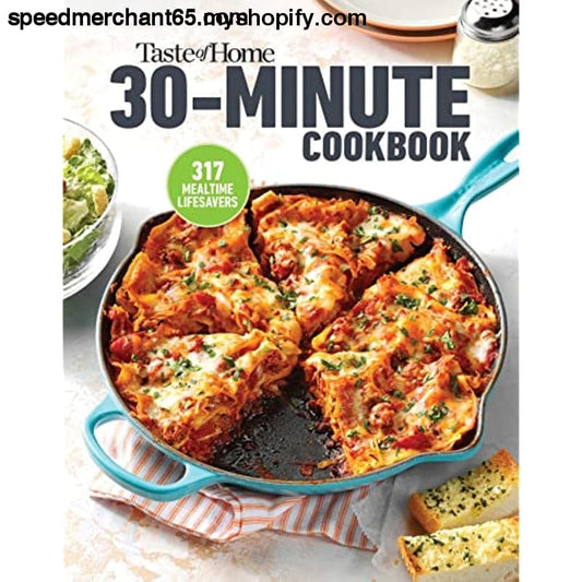 Taste of Home 30 Minute Cookbook: With 317 half-hour recipes