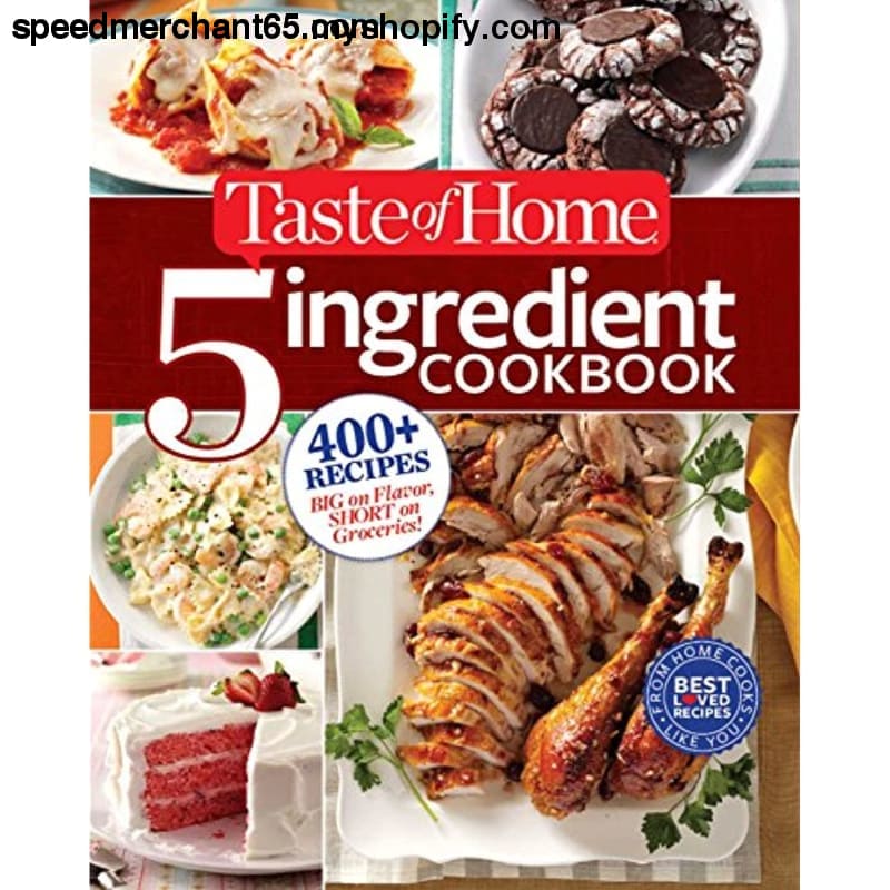 Taste of Home 5-Ingredient Cookbook: 400+ Recipes Big