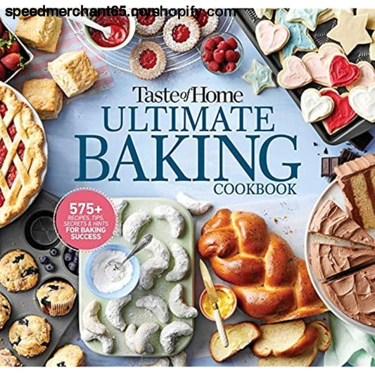 Taste of Home Ultimate Baking Cookbook: 400+ Recipes tips