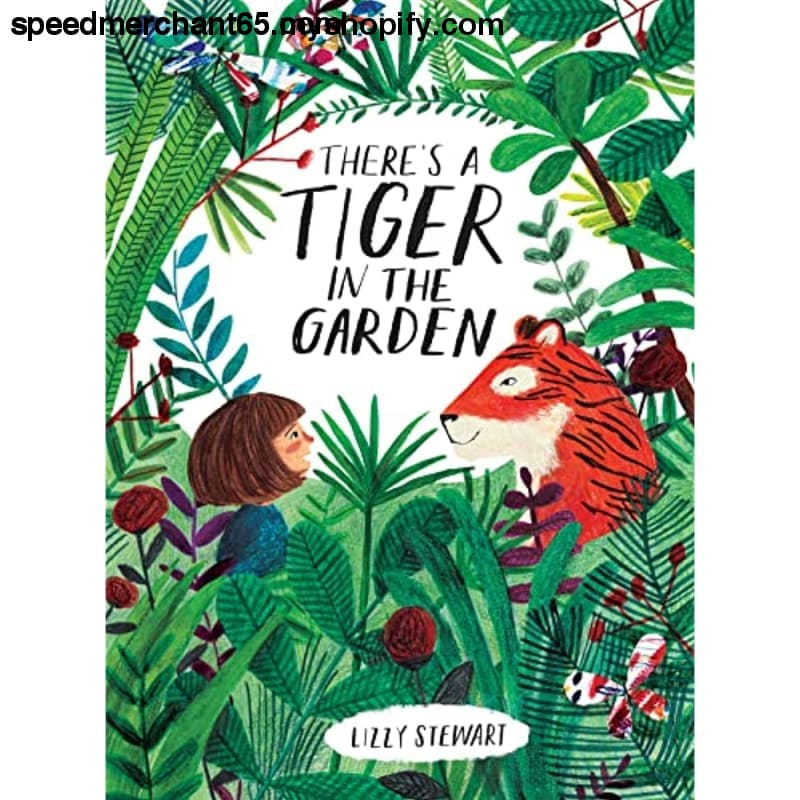 There’s A Tiger In The Garden - Children