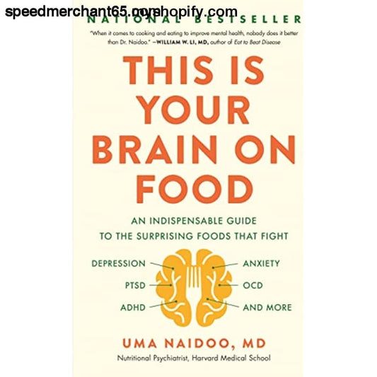 This Is Your Brain on Food: An Indispensable Guide