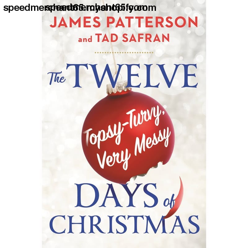 The Twelve Topsy-Turvy Very Messy Days of Christmas: New