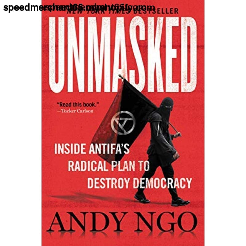 Unmasked: Inside Antifa’s Radical Plan to Destroy Democracy