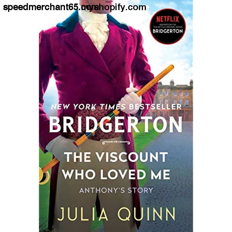 The Viscount Who Loved Me: Bridgerton (Bridgertons 2) -