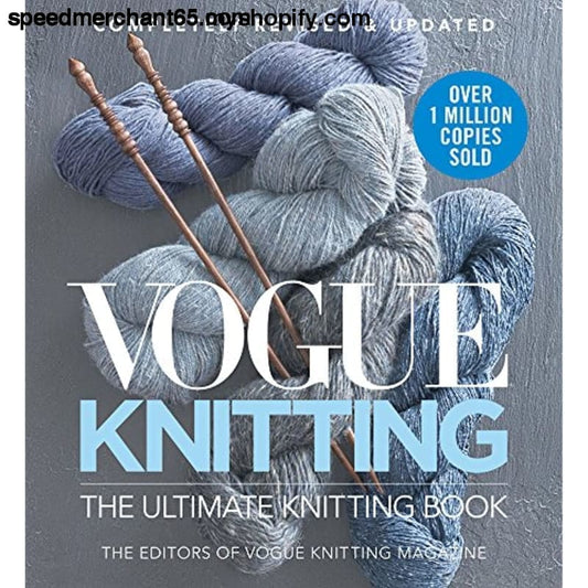 Vogue® Knitting The Ultimate Book: Completely Revised &