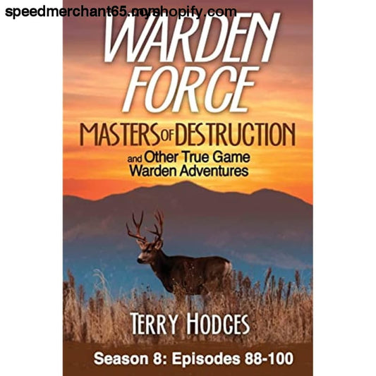 Warden Force: Masters of Destruction and Other True Game