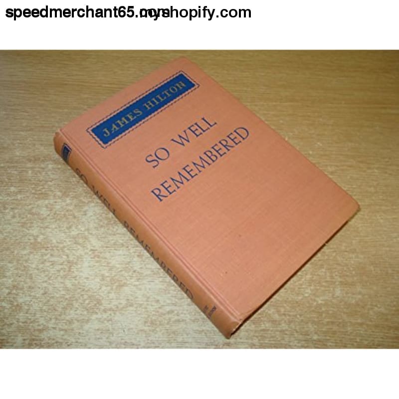 So Well Remembered - Fiction
