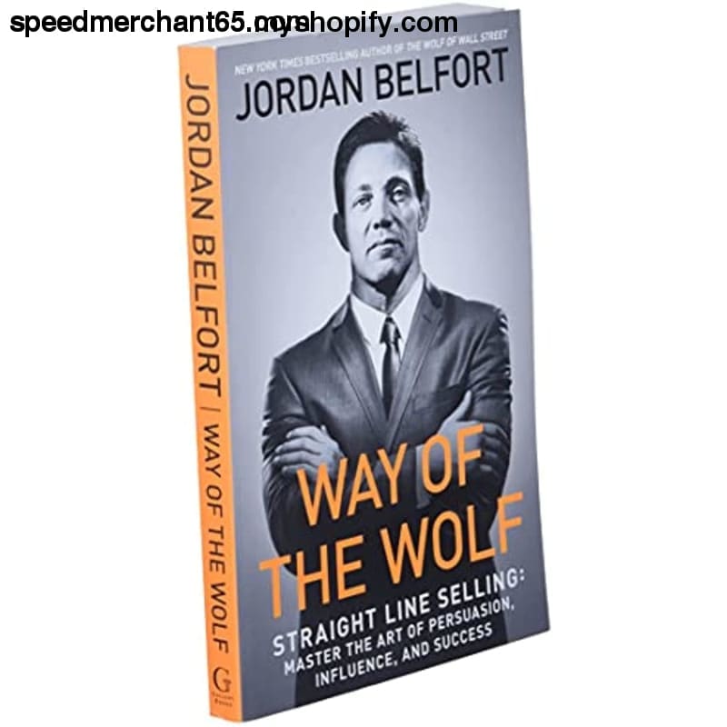 Way of the Wolf: Straight Line Selling: Master Art