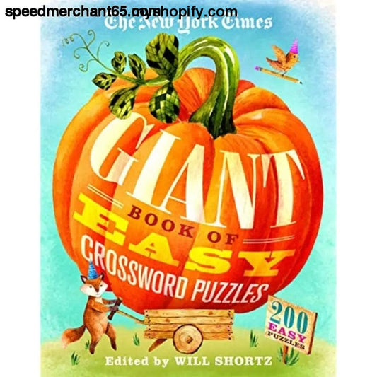 The New York Times Giant Book of Easy Crossword Puzzles: 200